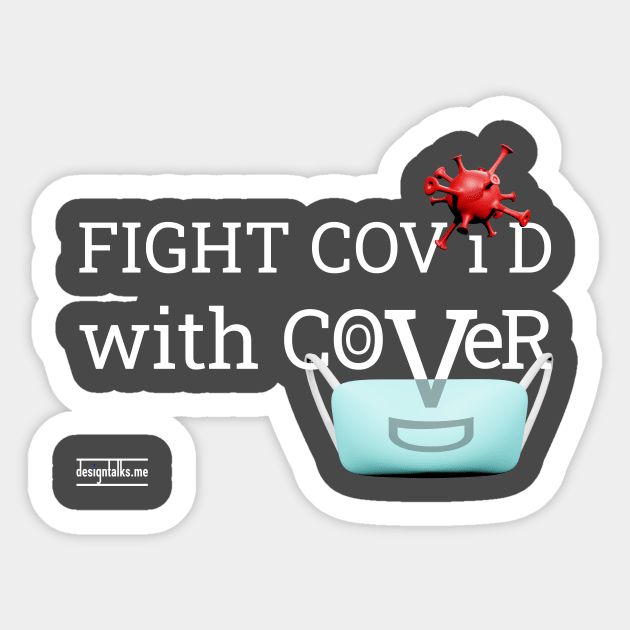 Fight Covid with Cover (white font) Sticker by Little Joe